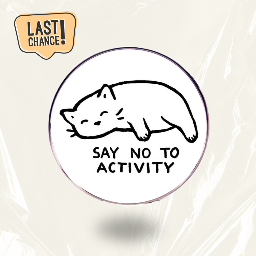 "No Activity Kitty"-Communication Pin Badge - MindCoco