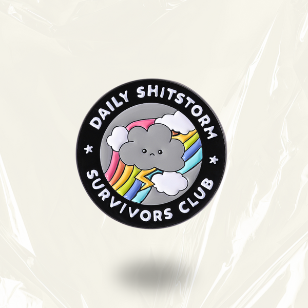 “Daily Shitstorm Survivors Club" - Motivation Pin Badge - MindCoco