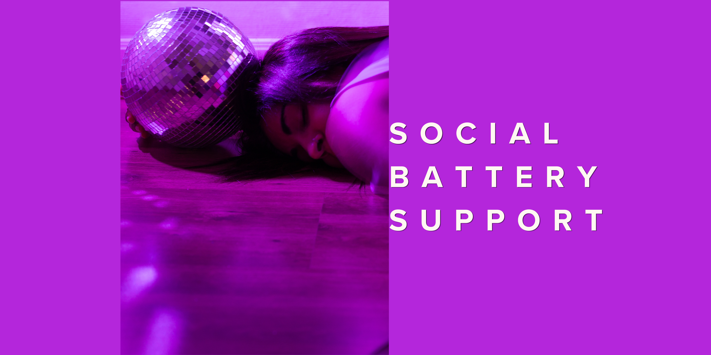 Social Battery Support