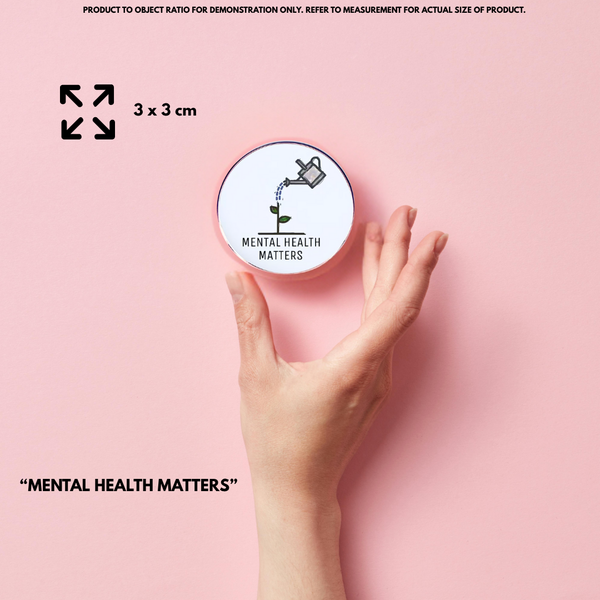 “Mental Health Matters” - Communication Pin Badge