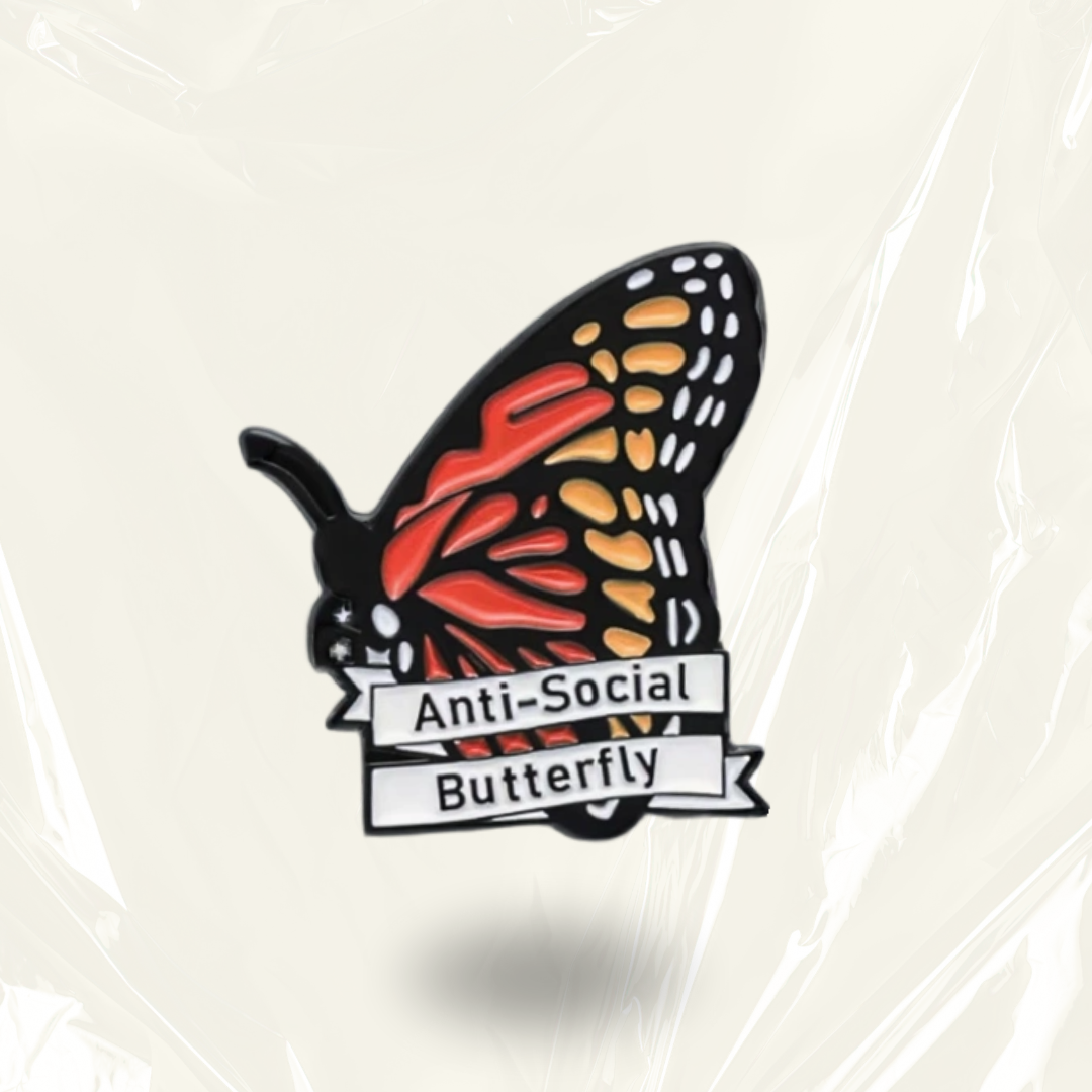 “Anti-Social Butterfly” - Communication Pin Badge