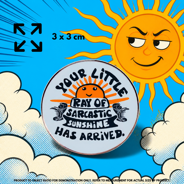 Person holding "Sarcastic Sunshine" enamel pin showing 3×3cm size