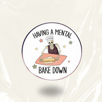 "Mental Bake Down"-Communication Pin Badge