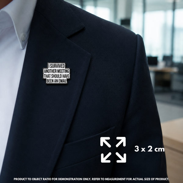 "Survived Meetings" - Corporate Humor Pin