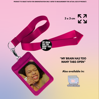 “My Brain Has Too Many Tabs Open” - Communication Pin Badge