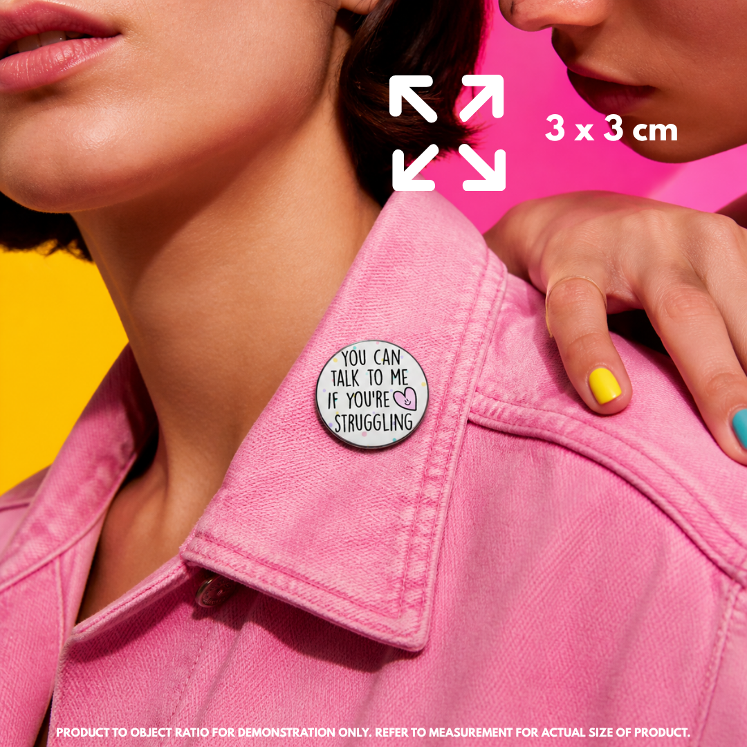 "You Can Talk to Me" - Safe Space Pin