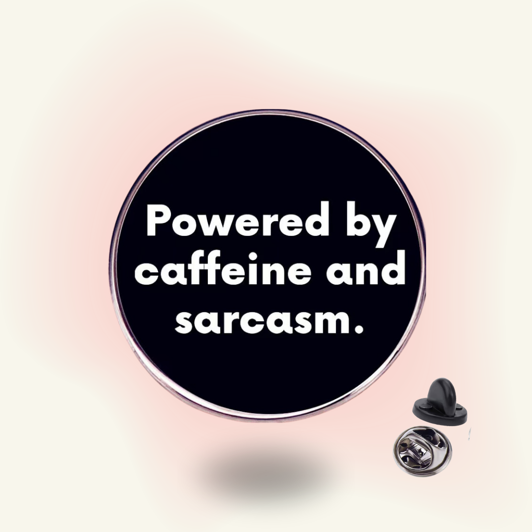 "Powered By Caffeine and Sarcasm" enamel pin – Caffeine & Sarcasm