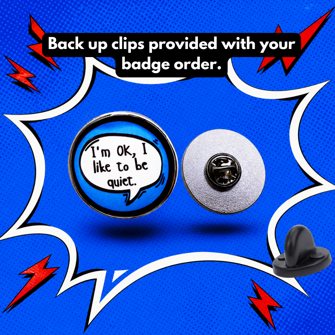 "I'm OK, I Like to Be Quiet" enamel pin worn on jacket – neurodivergent and mental health humour