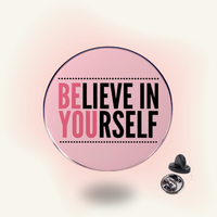 "Believe in Yourself" enamel pin – Daily Reminder