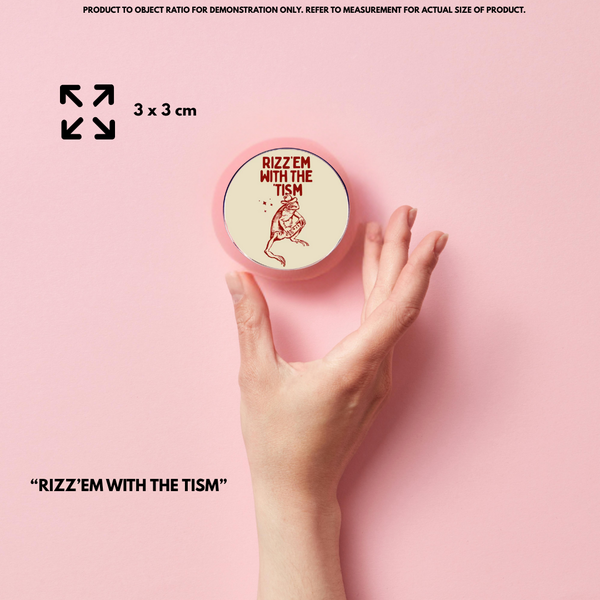 “Rizz'em with the 'TISM” - Communication Pin Badge - MindCoco