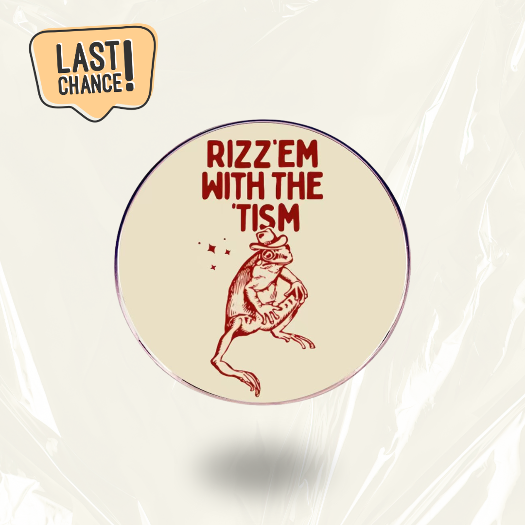 “Rizz'em with the 'TISM” - Communication Pin Badge - MindCoco