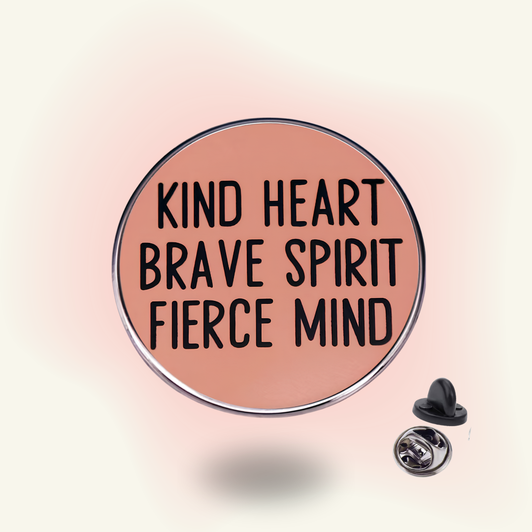 "Kind Heart, Brave Spirit, Fierce Mind" enamel pin – Fierce & Kind