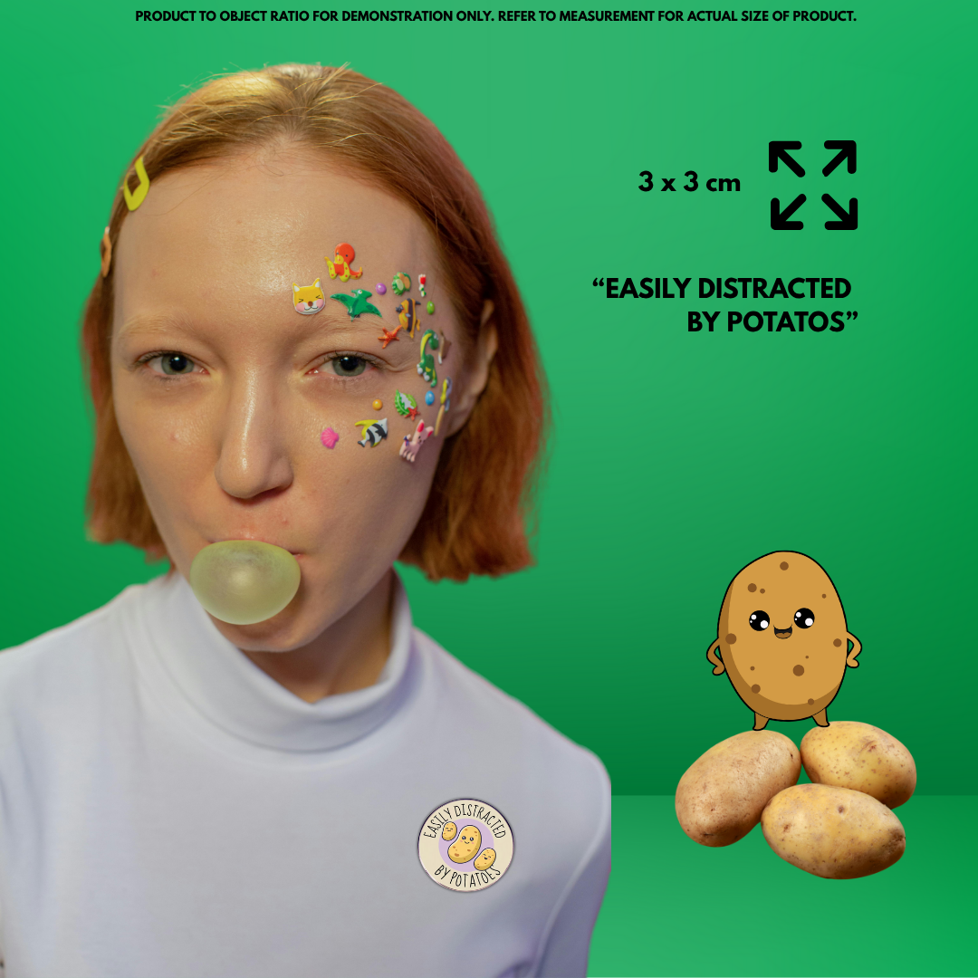 “Easily Distracted By Potato” - Communication Pin Badge