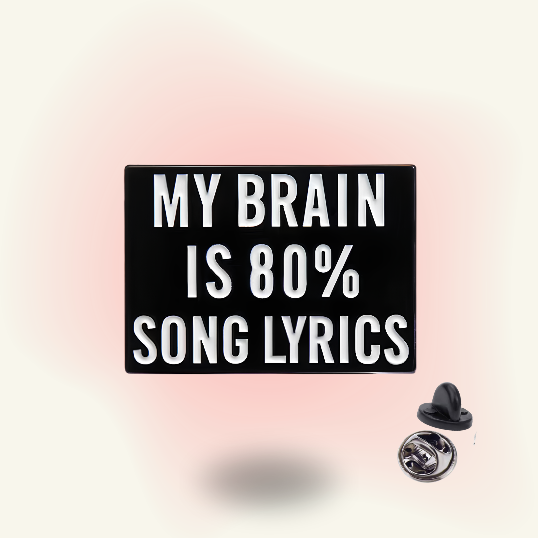 "My Brain is 80% Lyrics" enamel pin – Song Brain