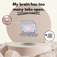 "My Brain has too many tabs open" - Communication Pin Badge.