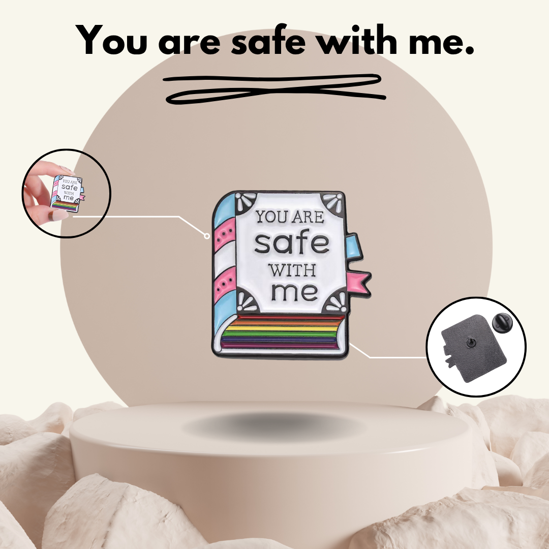 "You are Safe with me" Book - Communication Pin Badge.