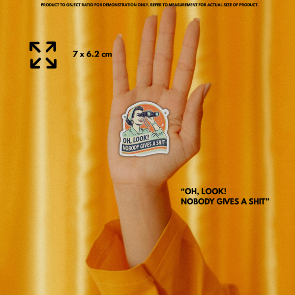 “Oh Look, Nobody Gives A Shit" Vinyl Sticker Decal