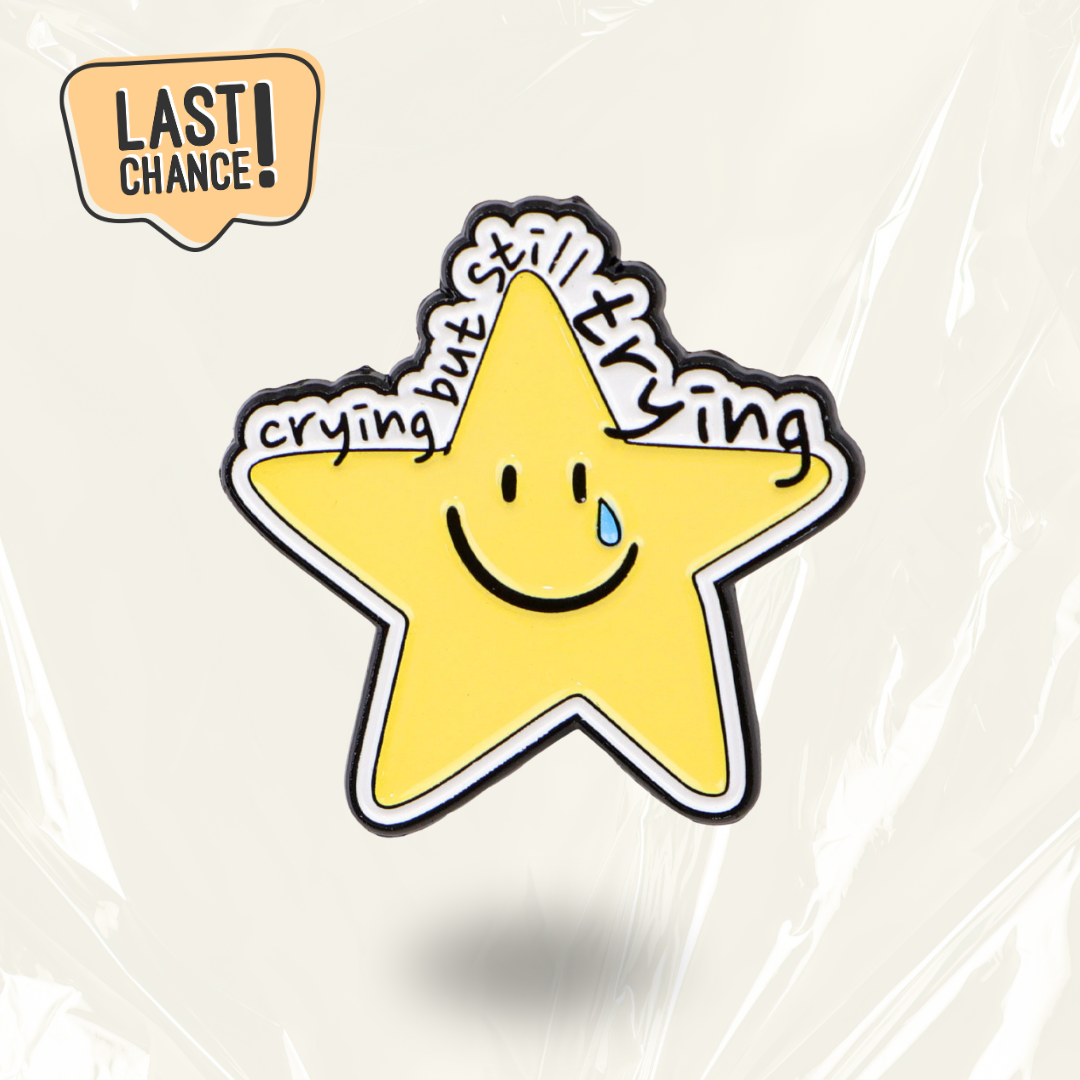 "Crying But Still Trying" - Communication Pin Badge - MindCoco