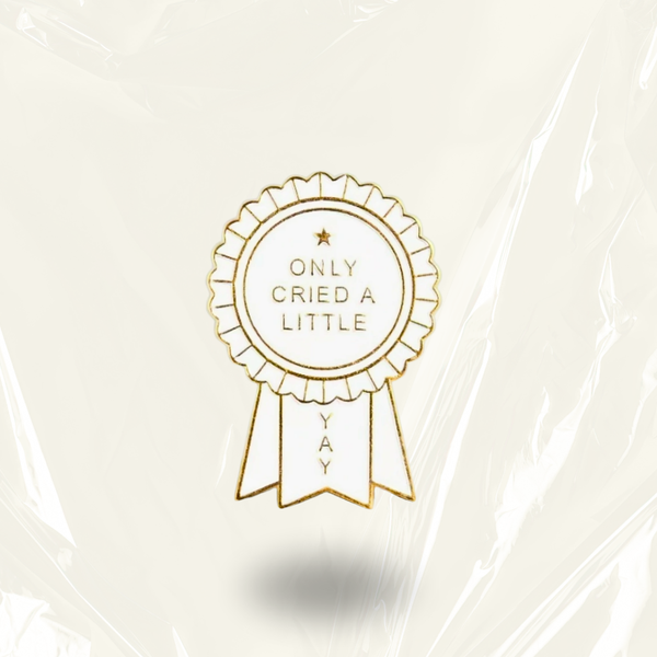 "Only Cried A Little" - Communication Pin Badge.