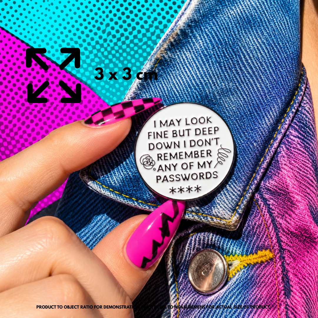Person holding "Don't Remember My Passwords" enamel pin showing 3×3cm size