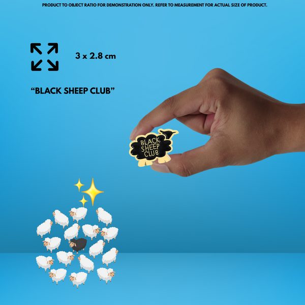 “Black Sheep Club” - Communication Pin Badge.