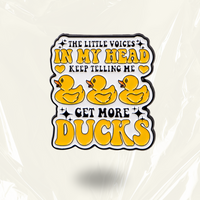 “Get more DUCKS” - Pin Badge.