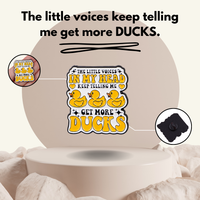 “Get more DUCKS” - Pin Badge.