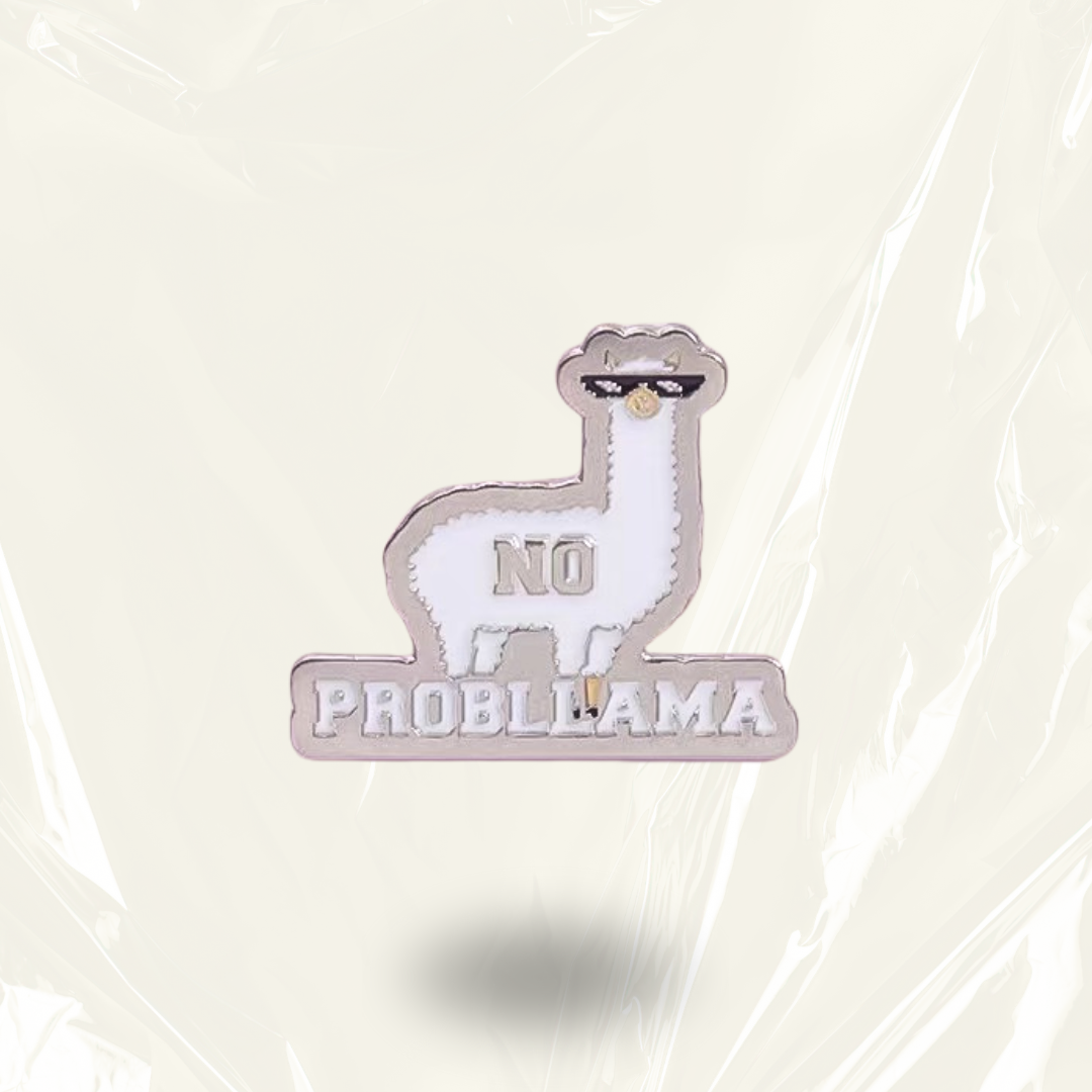 “No Probllama” - Pin Badge.