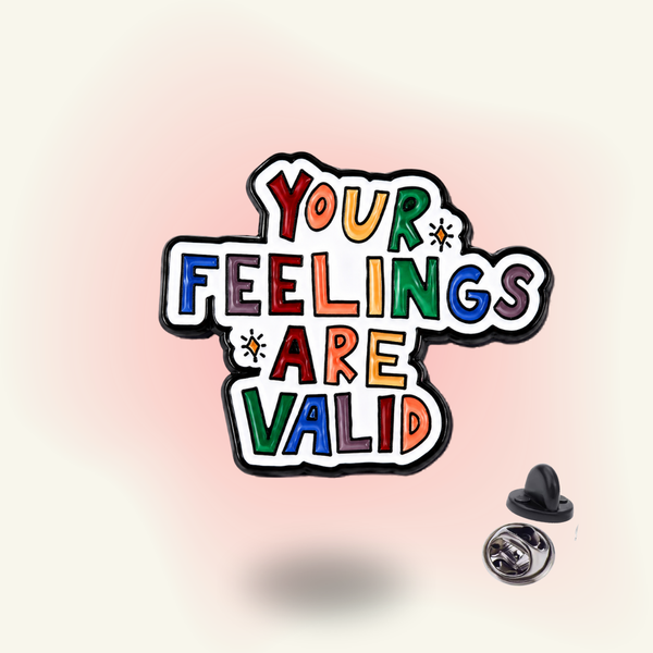 "Your Feelings Are Valid" enamel pin – Feelings Valid