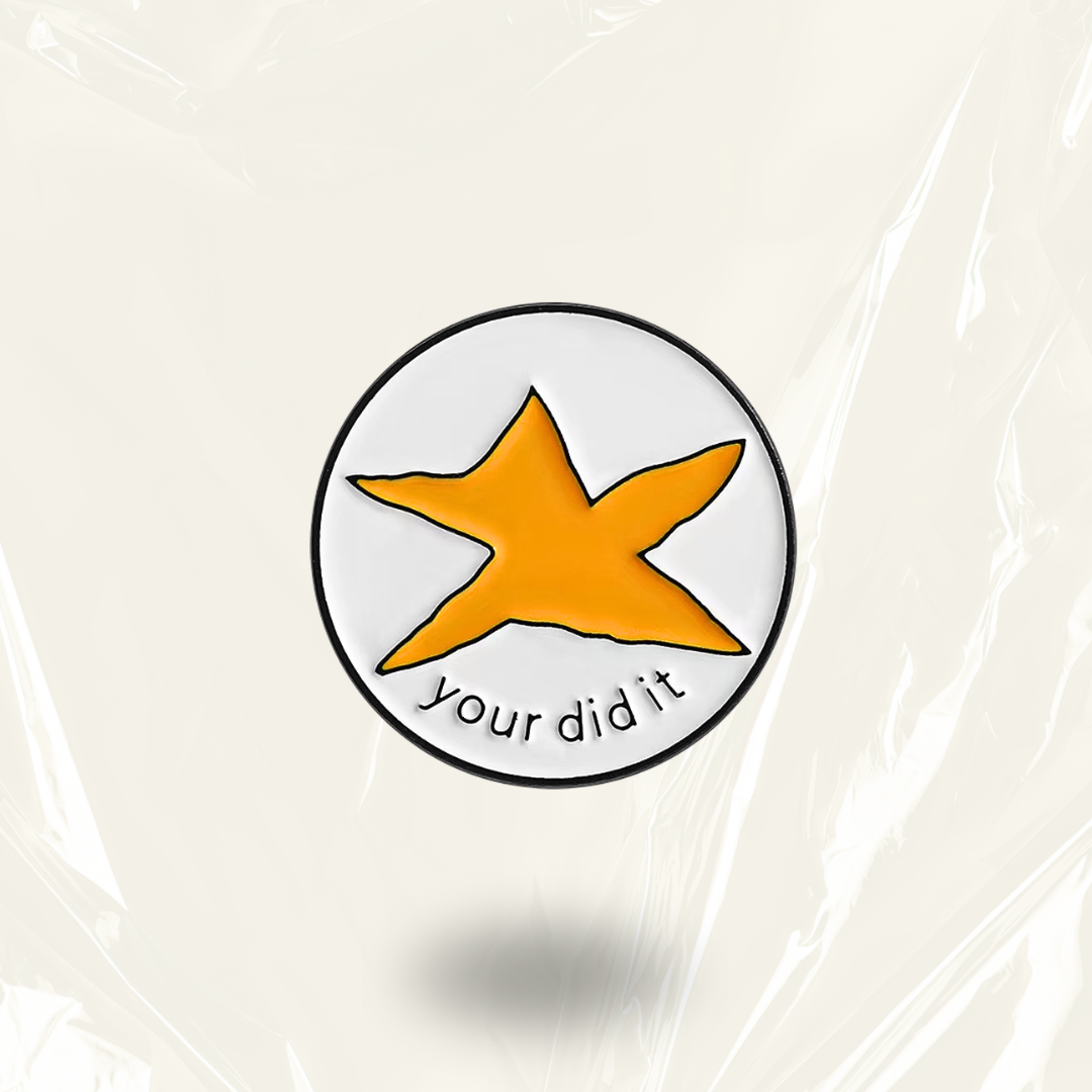 “You Did It” - Motivational Pin Badge
