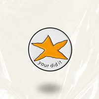 “You Did It” - Motivational Pin Badge
