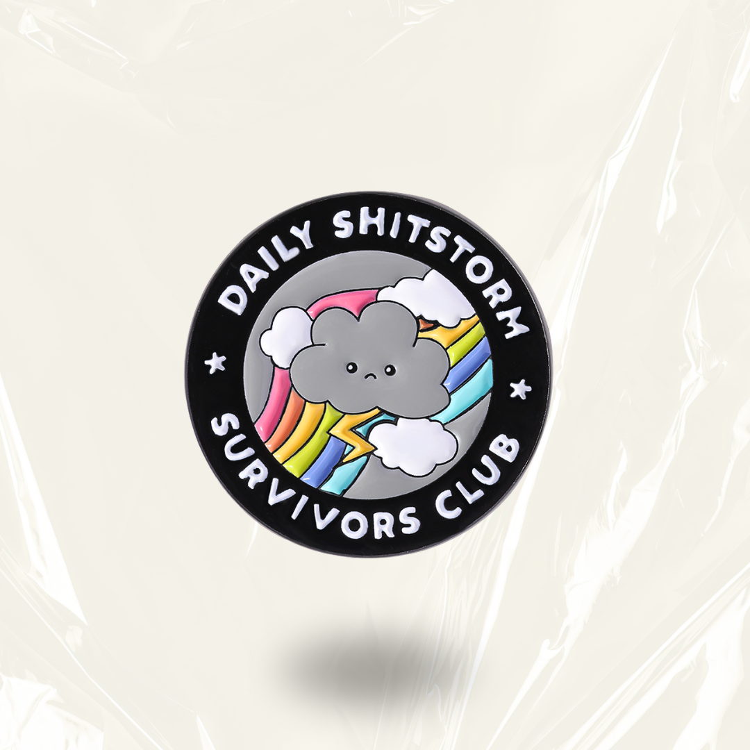 “Daily Shitstorm Survivors Club" - Motivation Pin Badge
