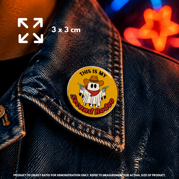 "This Is My Second Rodeo" - Funny Halloween Pin