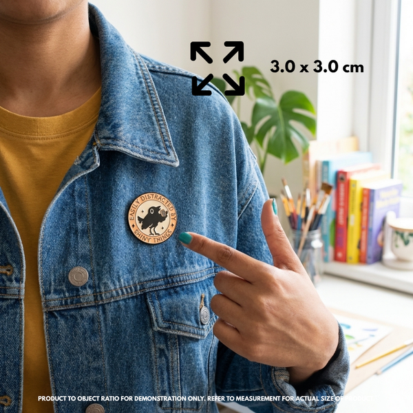 "Easily Distracted by Shiny Things" - Funny ADHD Pin