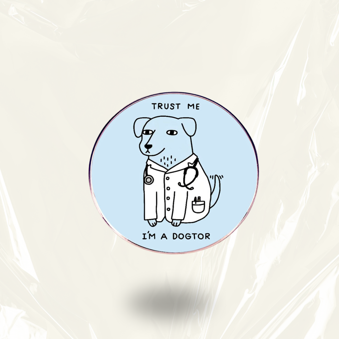“Trust me, I'm a Dogtor" - Communication Pin Badge