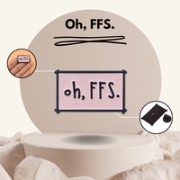 “Oh, FFS" - Communication Pin Badge