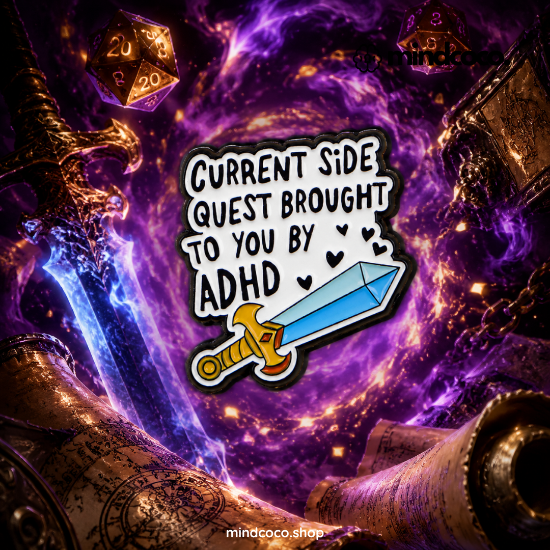 "Current Side Quest" Funny Vibe Pin - Relatable ADHD Accessory Badge