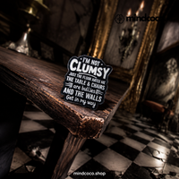 "I'm Not Clumsy" - Funny Enamel Pin Badge