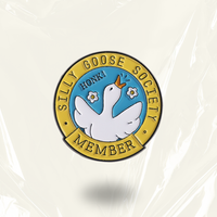 “Silly Goose Society Member" Enamel Pin Badge