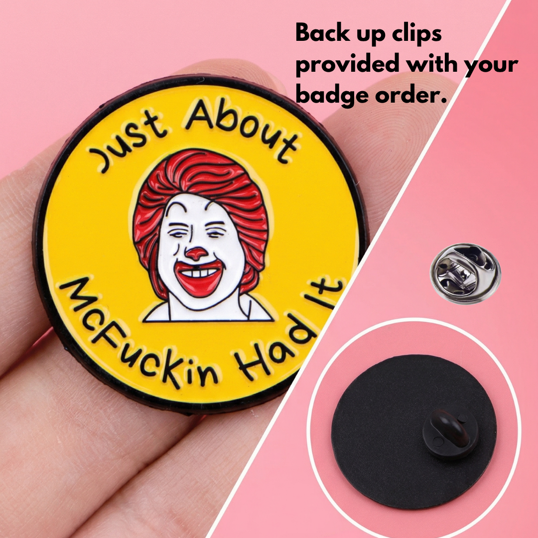 "Just About McFuckin Had It" enamel pin worn on jacket – neurodivergent and mental health humour