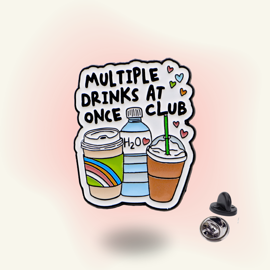 Multiple Drinks At Once Club - Funny Pin