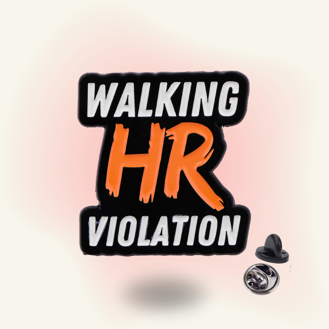 "Walking HR Violation" - Funny Office Enamel Pin (Identity Armor Badge)