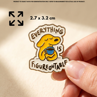 "Everything is Figureoutable" - ADHD Pin (Neurospicy Persistence Badge)