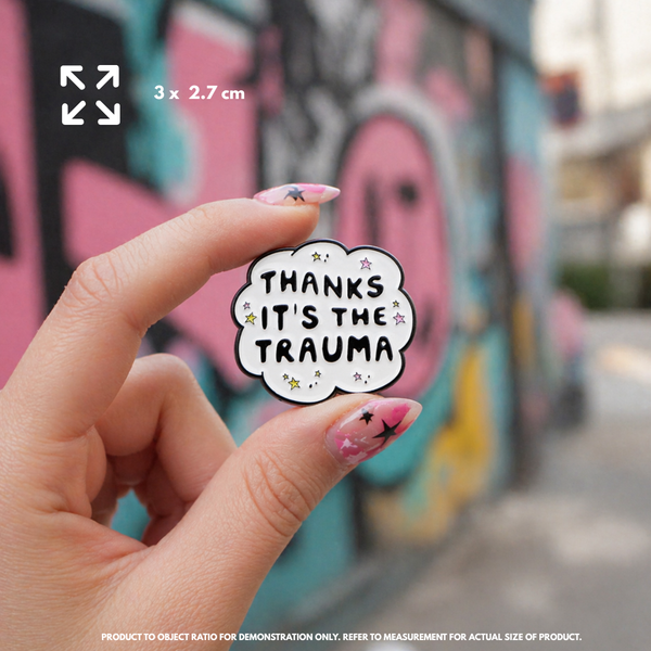"Thanks It's The Trauma" - Enamel Pin (Funny ADHD Identity Badge)