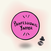 "Professional Yapper" enamel pin – Professional Oversharer