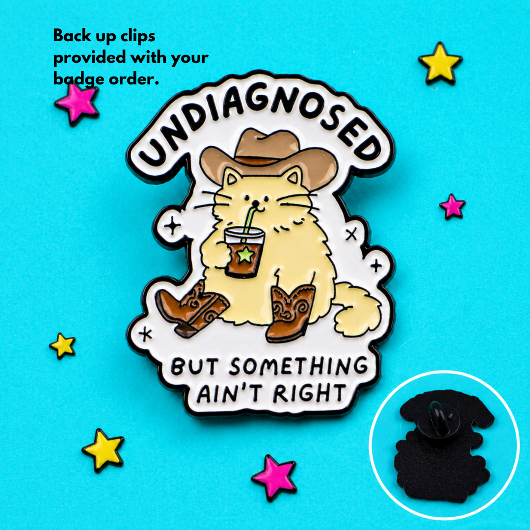 "Undiagnosed But Something Ain't Right" - Enamel Pin (Funny ADHD Identity Badge)
