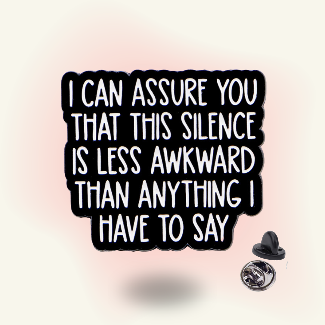 Pin | "I Can Assure You That This Silence Is Less Awkward" – Introvert Shield