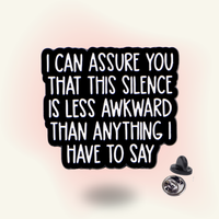 Pin | "I Can Assure You That This Silence Is Less Awkward" – Introvert Shield