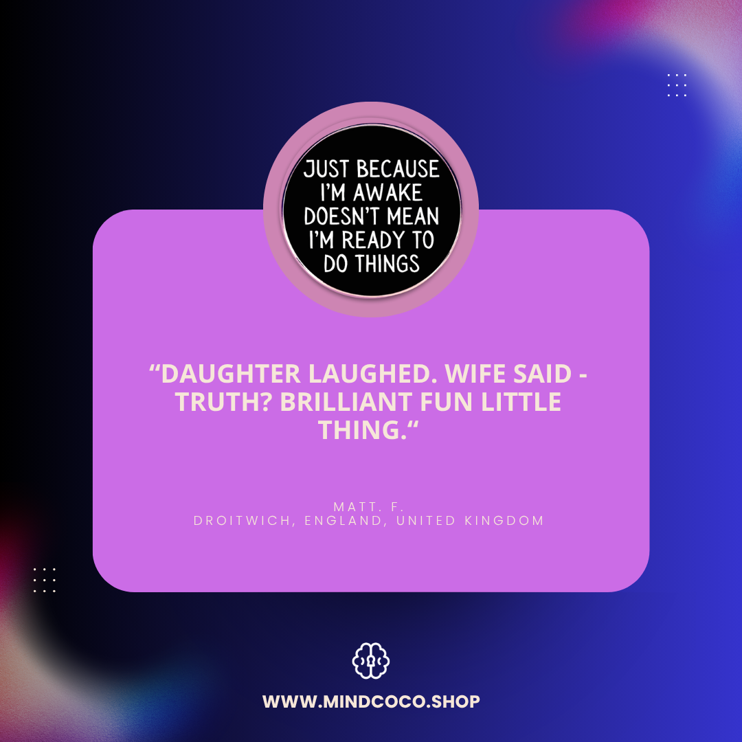 Customer review photo – "Awake but Not Ready" enamel pin, 5-star community favourite