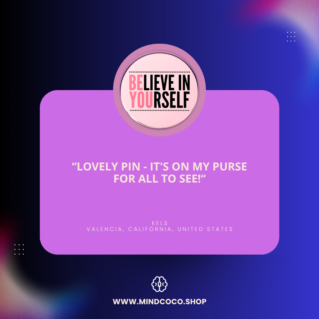 Customer review photo – "Believe in Yourself" enamel pin, 5-star community favourite